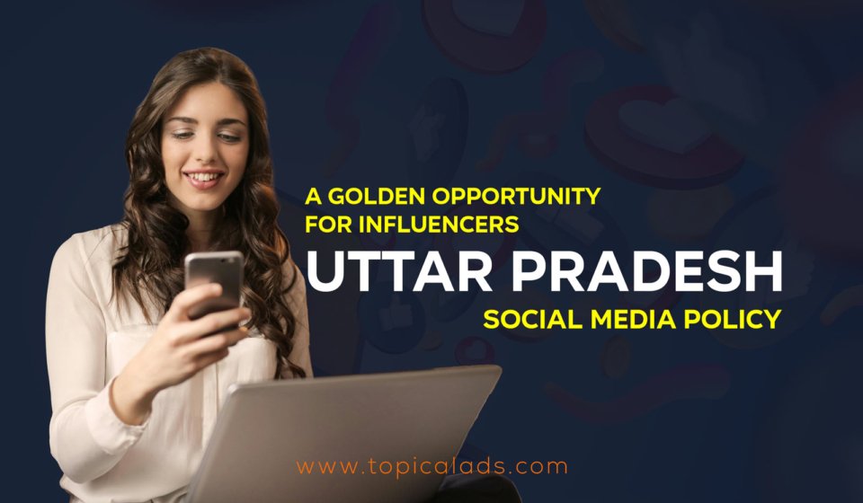 Uttar Pradesh Social Media Policy for Influencers