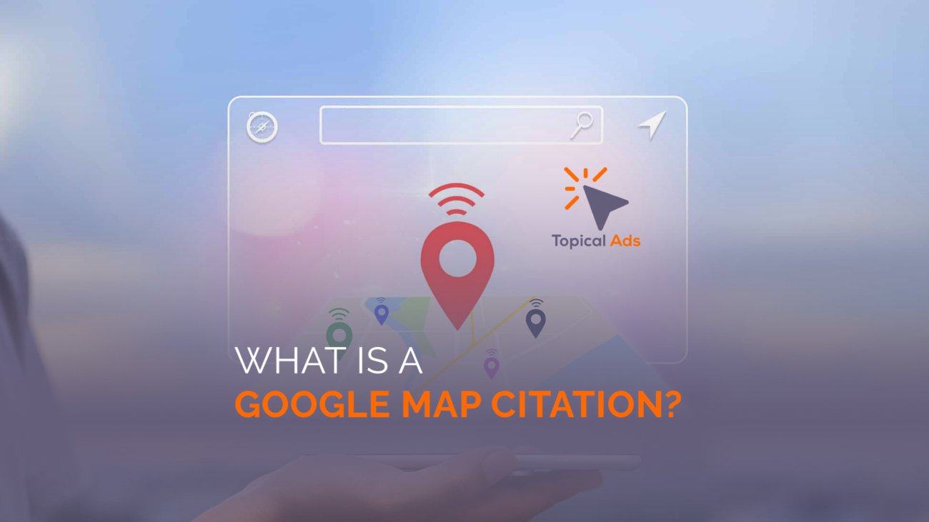 Local SEO, What is a Google Map Citation?