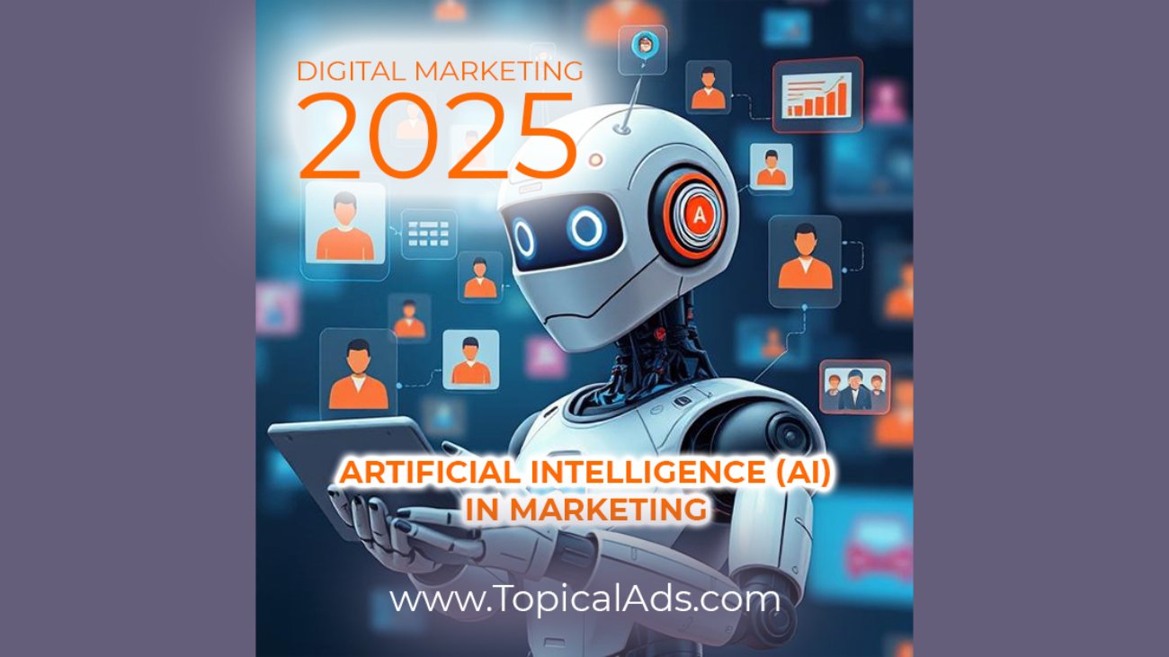 Artificial intelligence AI in Digital Marketing 2025