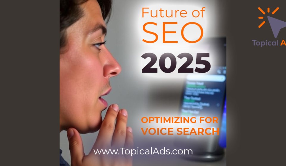 Optimizing for Voice Search future of SEO 2025